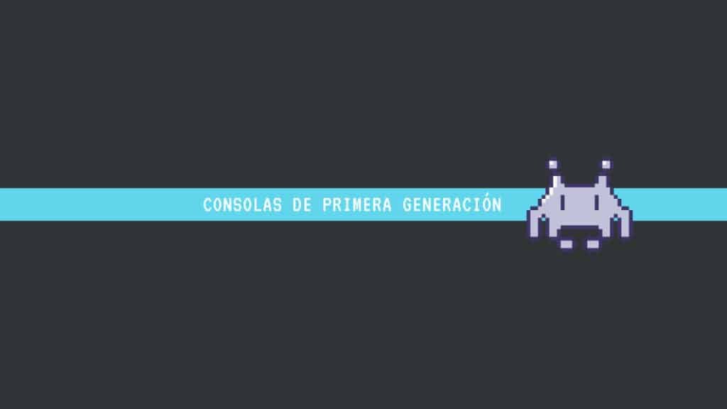 Consolas de primera generación